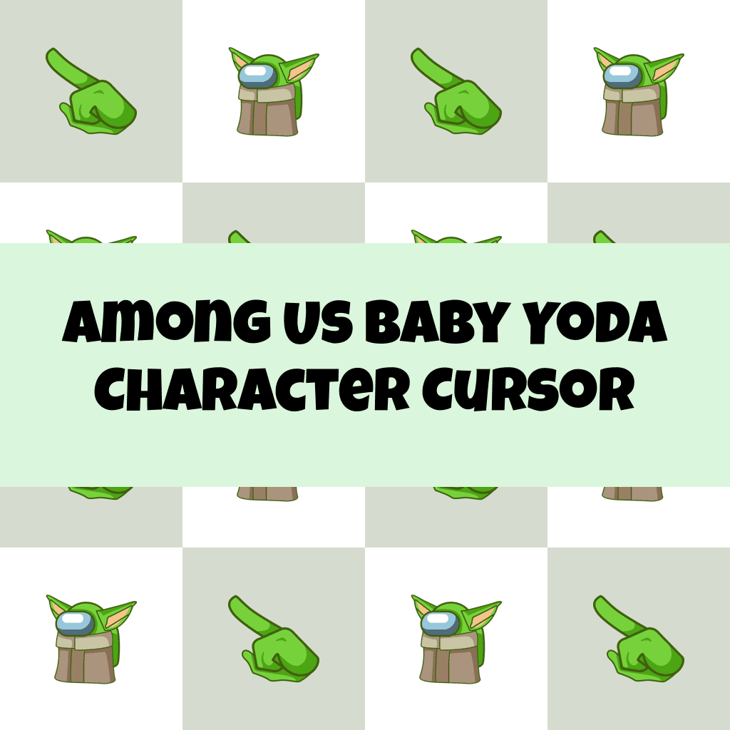 Preview Among Us Baby Yoda Character cursor custom cursor pack